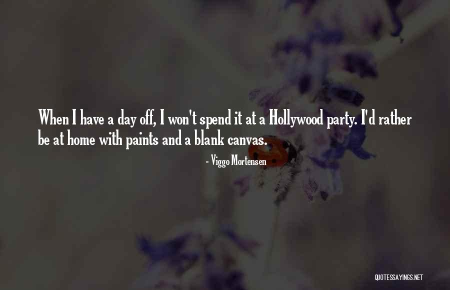 A Blank Canvas Quotes By Viggo Mortensen A Blank Canvas Quotes By Viggo Mortensen