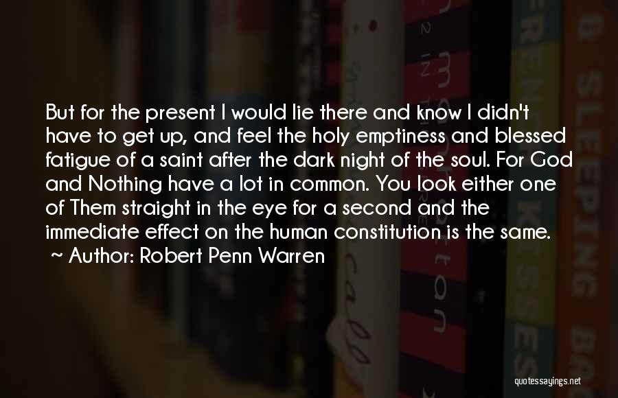 A Blessed Night Quotes By Robert Penn Warren