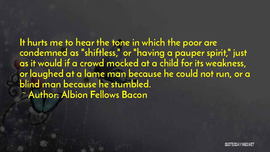 A Blind Man Quotes By Albion Fellows Bacon