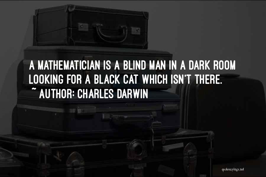 A Blind Man Quotes By Charles Darwin