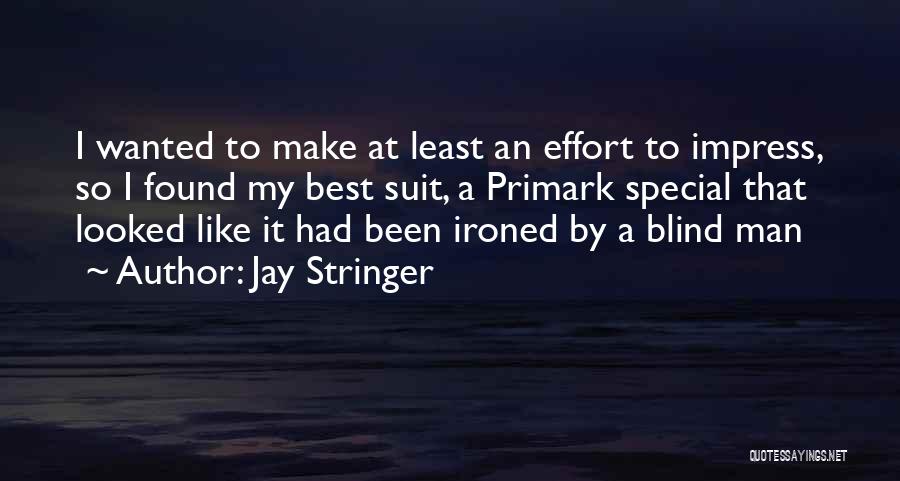 A Blind Man Quotes By Jay Stringer