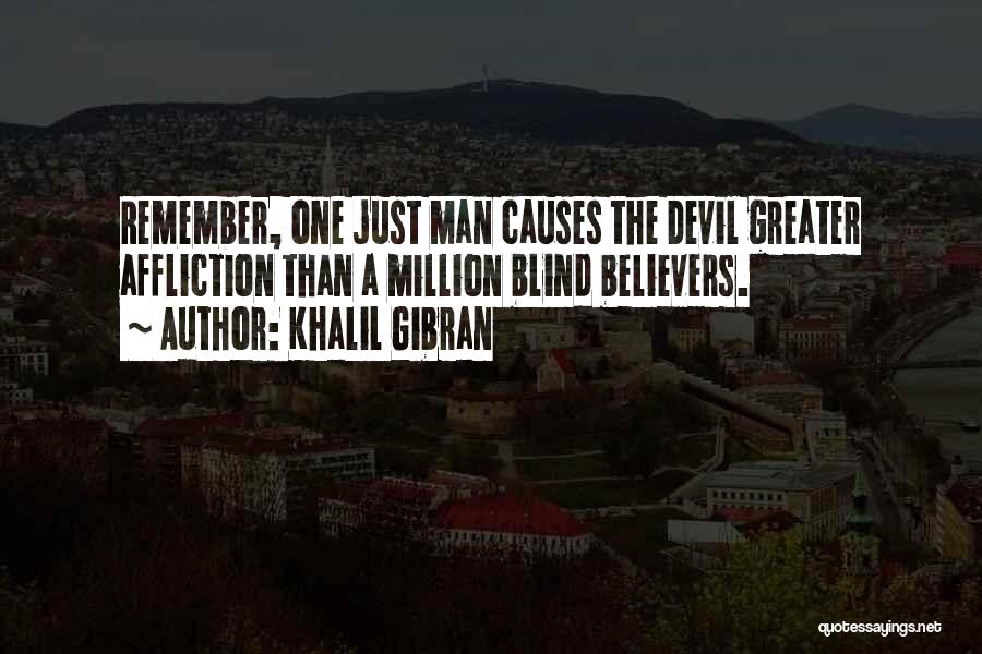 A Blind Man Quotes By Khalil Gibran