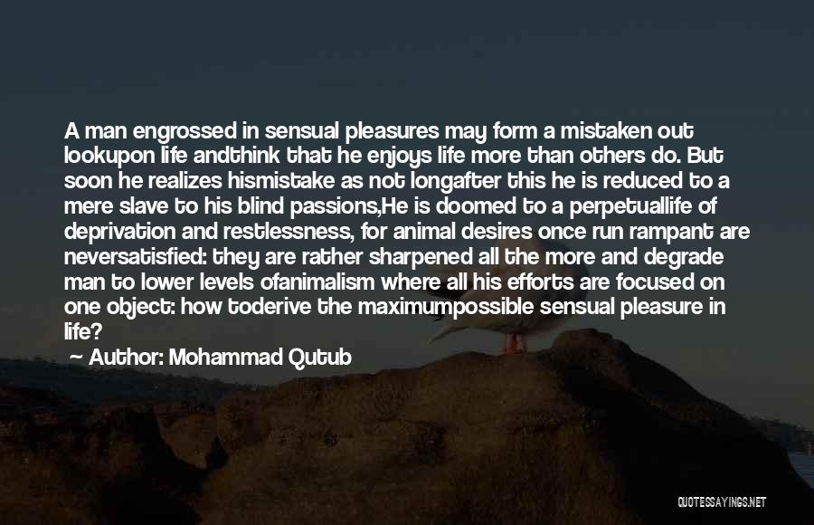 A Blind Man Quotes By Mohammad Qutub