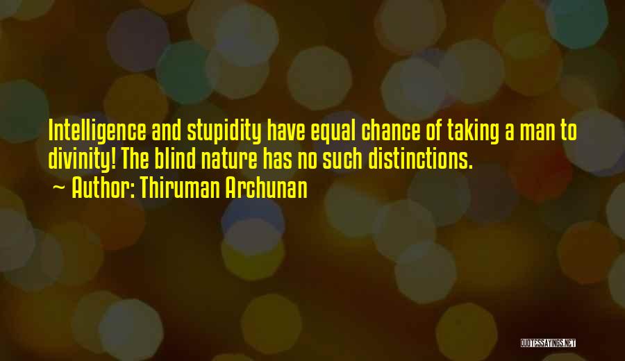 A Blind Man Quotes By Thiruman Archunan