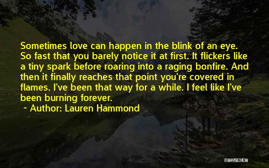 A Blink Of An Eye Quotes By Lauren Hammond