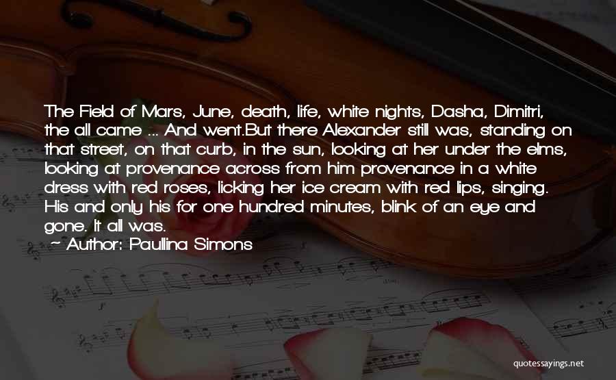 A Blink Of An Eye Quotes By Paullina Simons