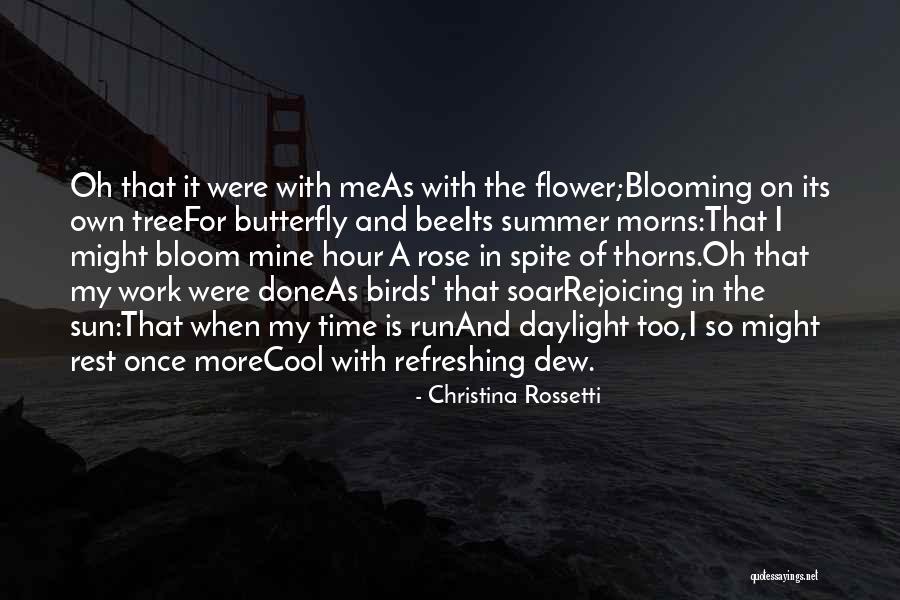 A Blooming Flower Quotes By Christina Rossetti A Blooming Flower Quotes By Christina Rossetti