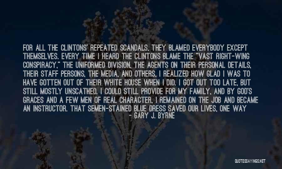 A Blue Dress Quotes By Gary J. Byrne A Blue Dress Quotes By Gary J. Byrne