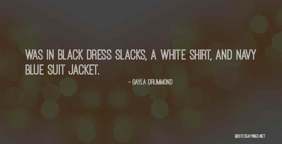 A Blue Dress Quotes By Gayla Drummond A Blue Dress Quotes By Gayla Drummond