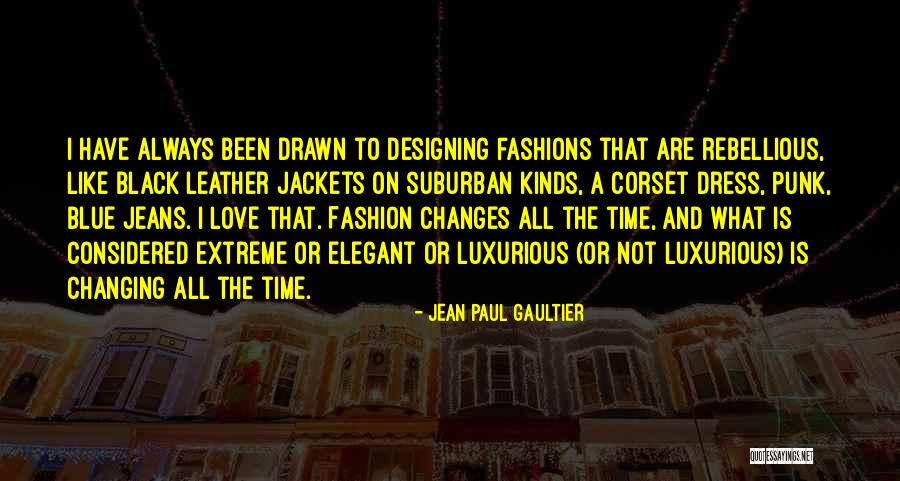 A Blue Dress Quotes By Jean Paul Gaultier A Blue Dress Quotes By Jean Paul Gaultier