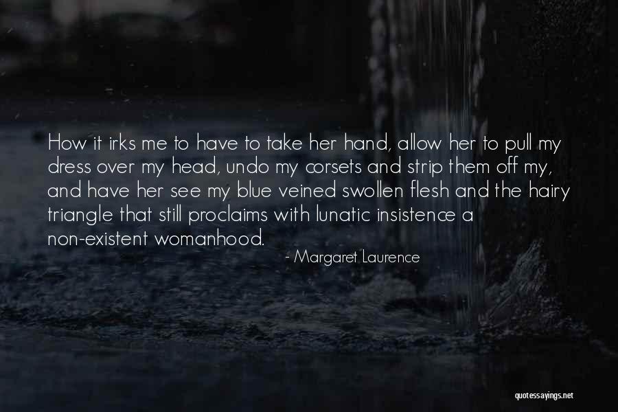 A Blue Dress Quotes By Margaret Laurence A Blue Dress Quotes By Margaret Laurence