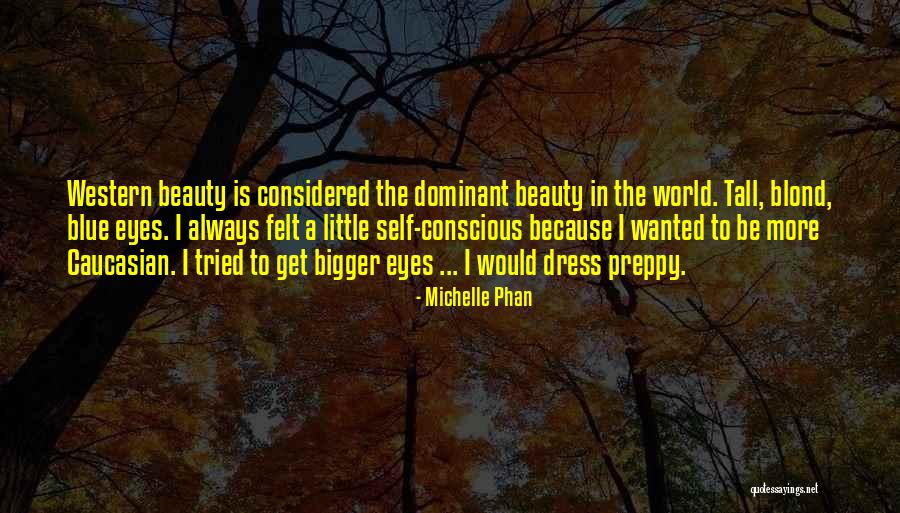 A Blue Dress Quotes By Michelle Phan A Blue Dress Quotes By Michelle Phan