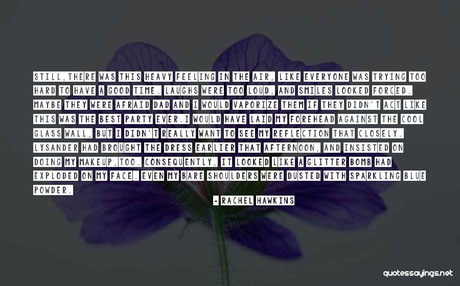 A Blue Dress Quotes By Rachel Hawkins A Blue Dress Quotes By Rachel Hawkins