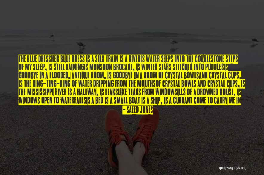 A Blue Dress Quotes By Saeed Jones A Blue Dress Quotes By Saeed Jones