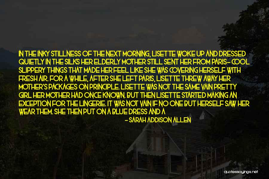 A Blue Dress Quotes By Sarah Addison Allen A Blue Dress Quotes By Sarah Addison Allen