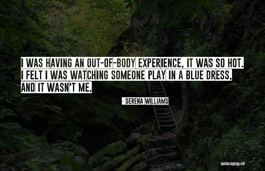 A Blue Dress Quotes By Serena Williams A Blue Dress Quotes By Serena Williams