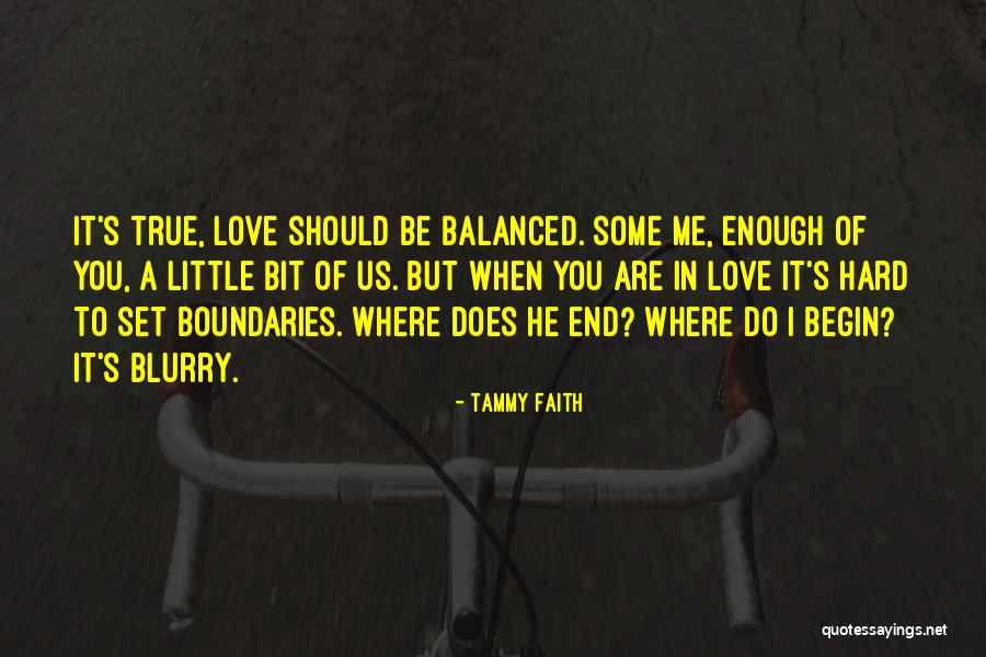 A Blurry Quotes By Tammy Faith