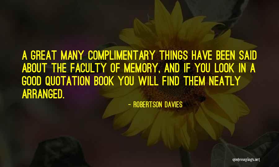 A Book Of Memories Quotes By Robertson Davies A Book Of Memories Quotes By Robertson Davies