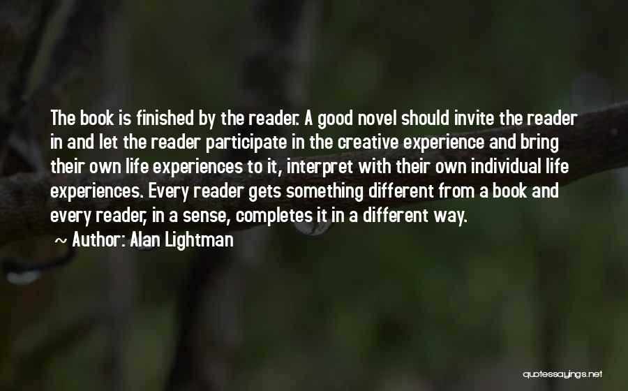 A Book Reader Quotes By Alan Lightman