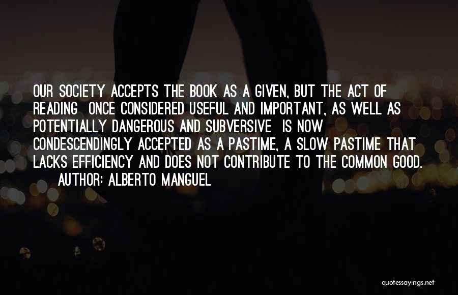 A Book Reader Quotes By Alberto Manguel