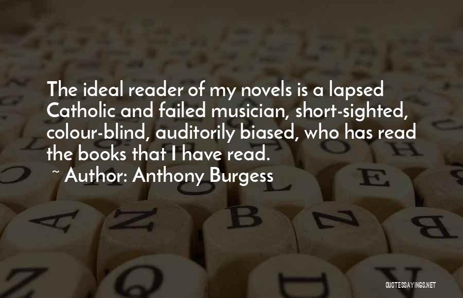 A Book Reader Quotes By Anthony Burgess