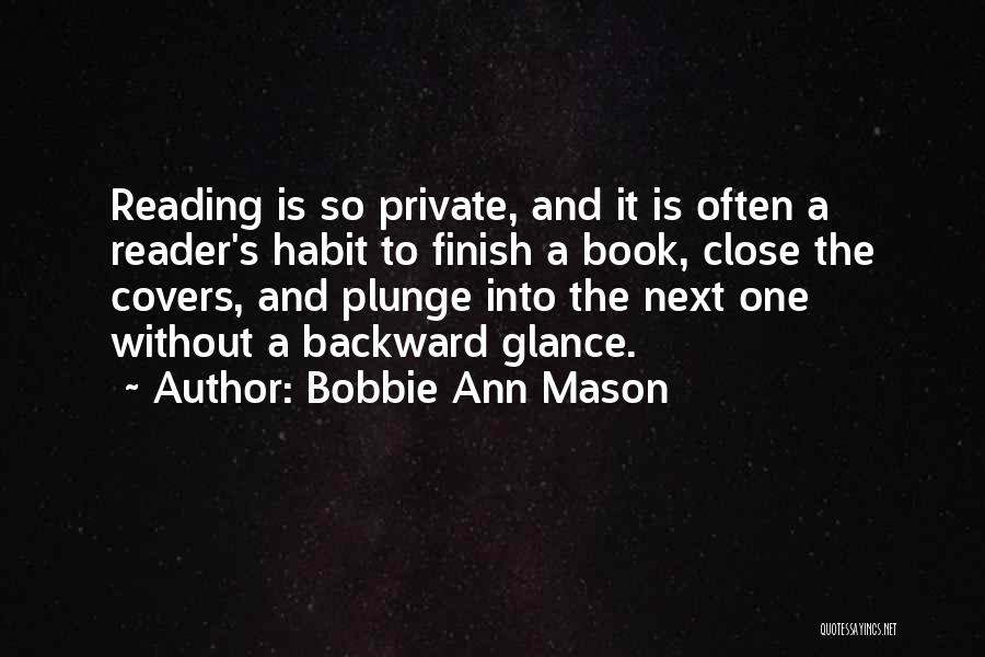 A Book Reader Quotes By Bobbie Ann Mason