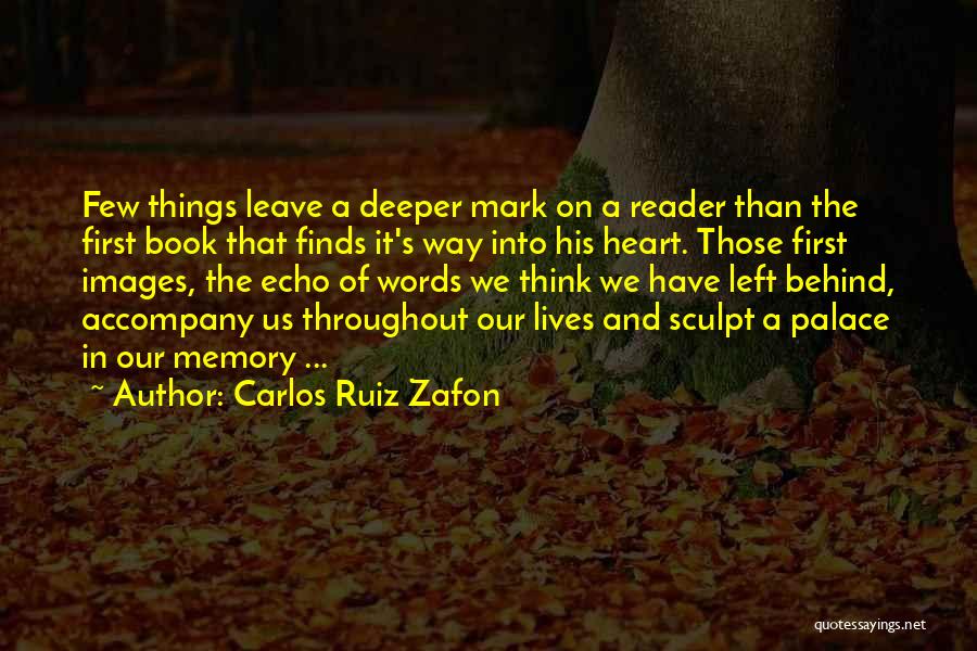 A Book Reader Quotes By Carlos Ruiz Zafon