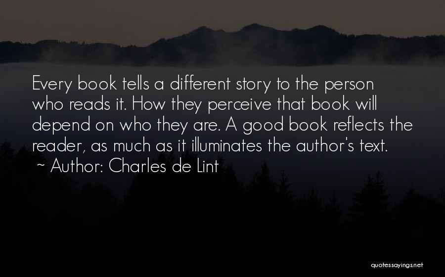 A Book Reader Quotes By Charles De Lint