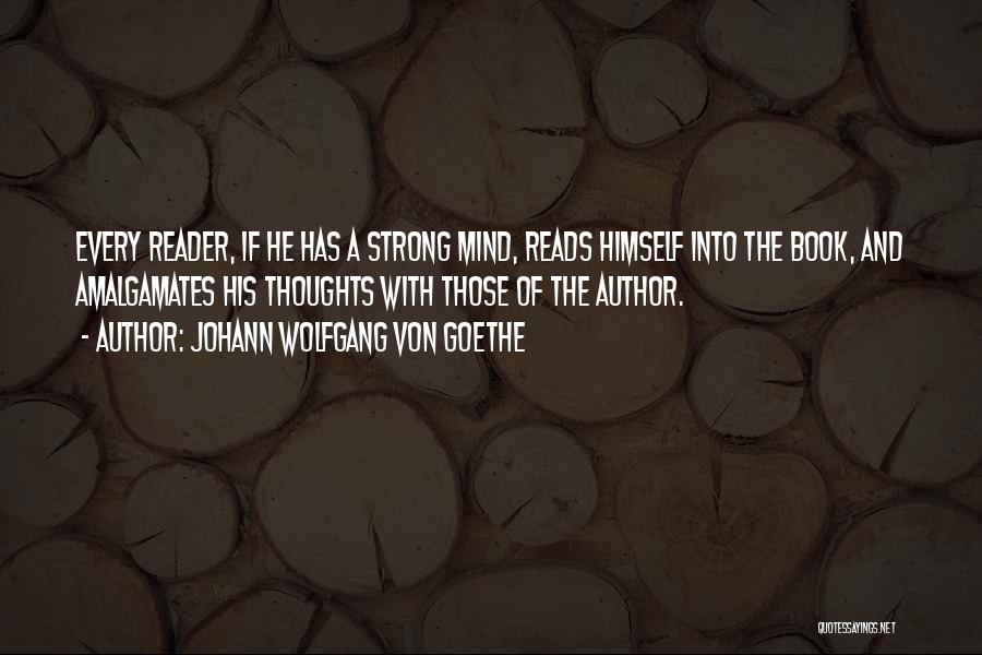 A Book Reader Quotes By Johann Wolfgang Von Goethe