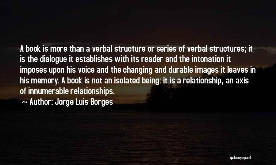 A Book Reader Quotes By Jorge Luis Borges