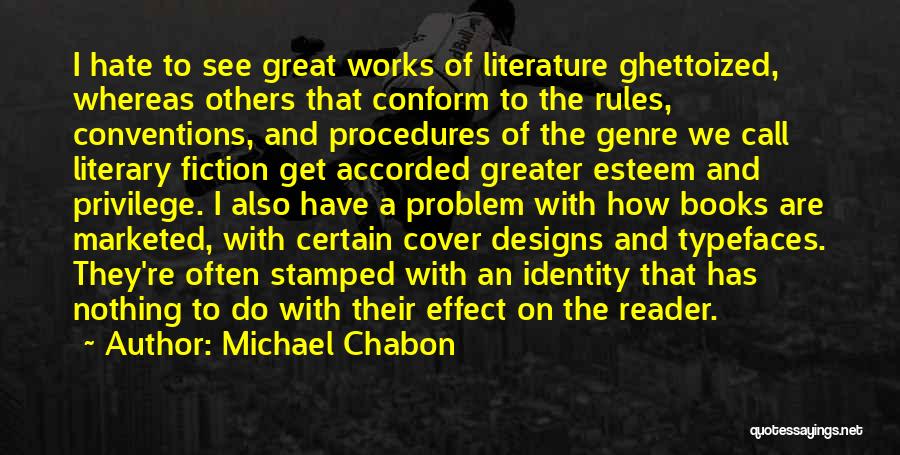 A Book Reader Quotes By Michael Chabon