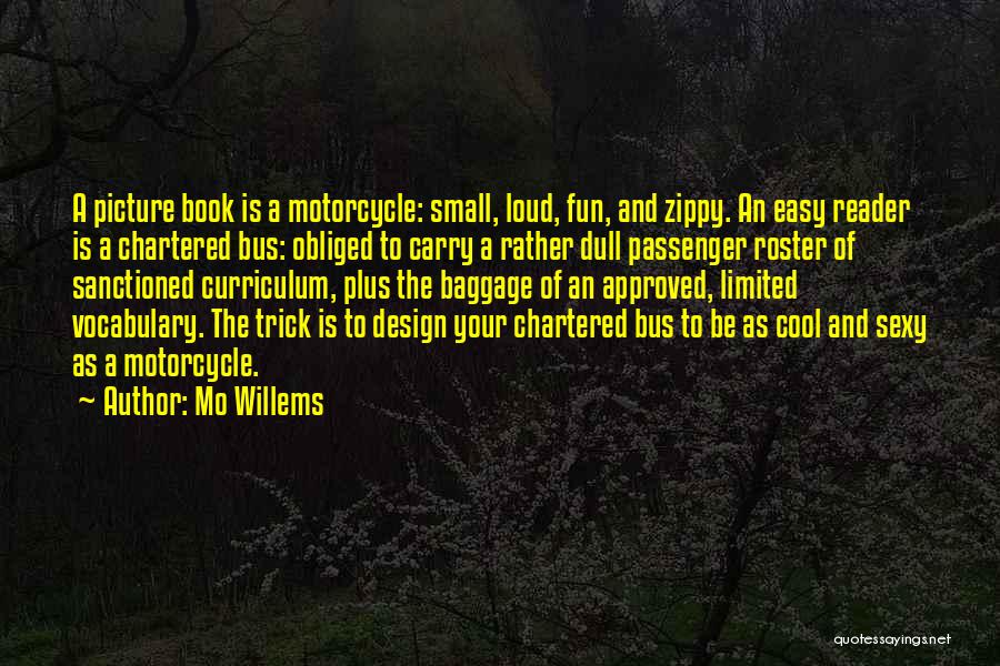 A Book Reader Quotes By Mo Willems