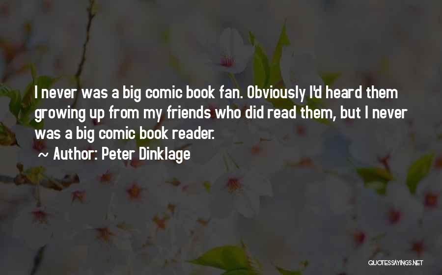 A Book Reader Quotes By Peter Dinklage