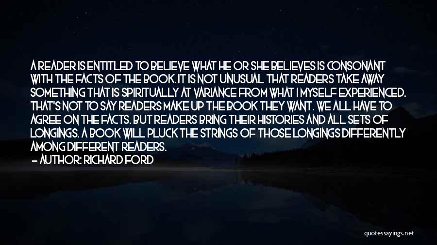 A Book Reader Quotes By Richard Ford