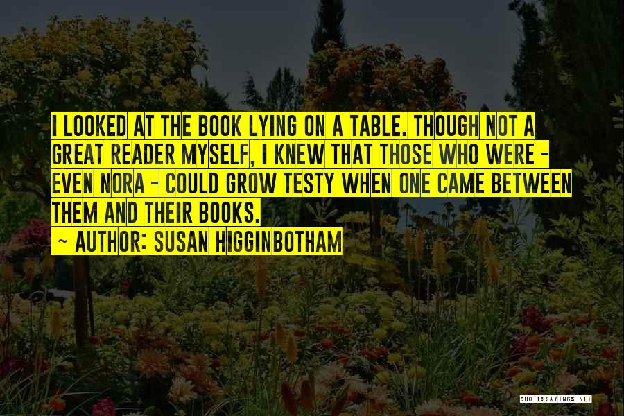 A Book Reader Quotes By Susan Higginbotham