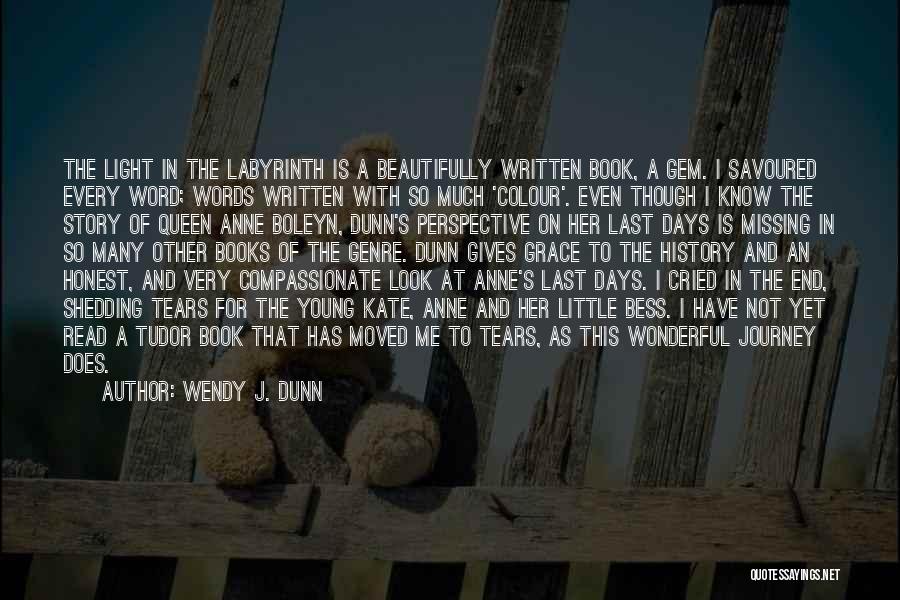 A Book Reader Quotes By Wendy J. Dunn