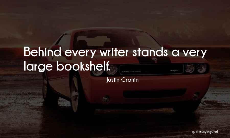 A Bookshelf Quotes By Justin Cronin A Bookshelf Quotes By Justin Cronin