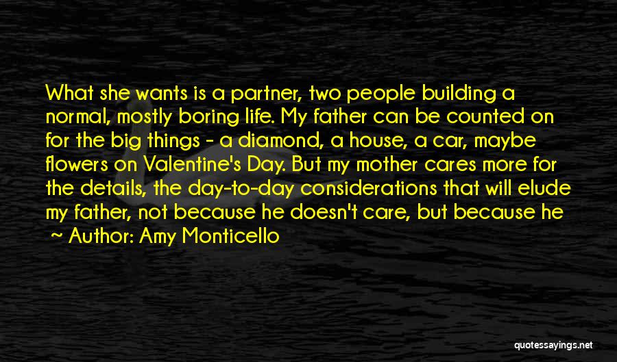 A Boring Day Quotes By Amy Monticello