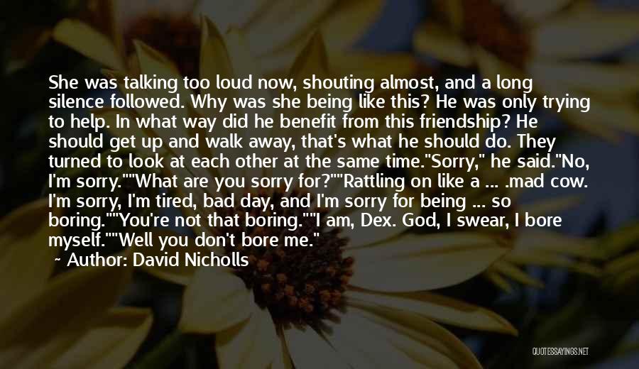 A Boring Day Quotes By David Nicholls