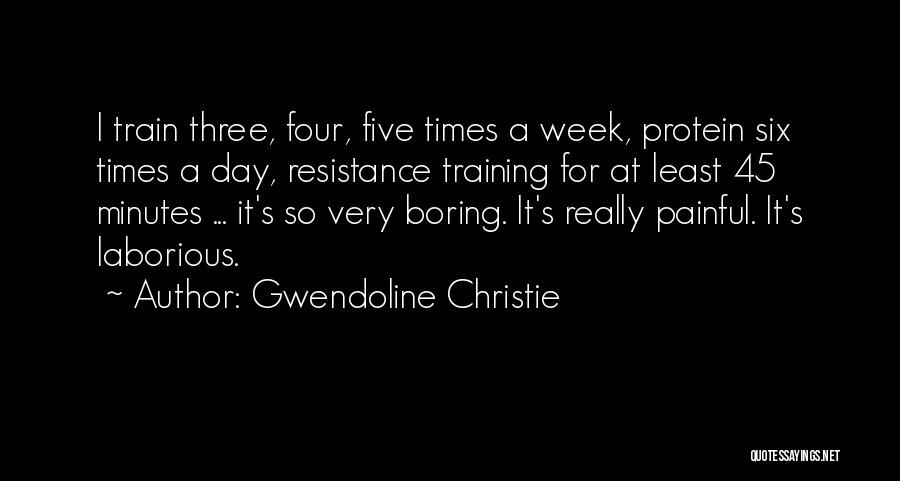 A Boring Day Quotes By Gwendoline Christie