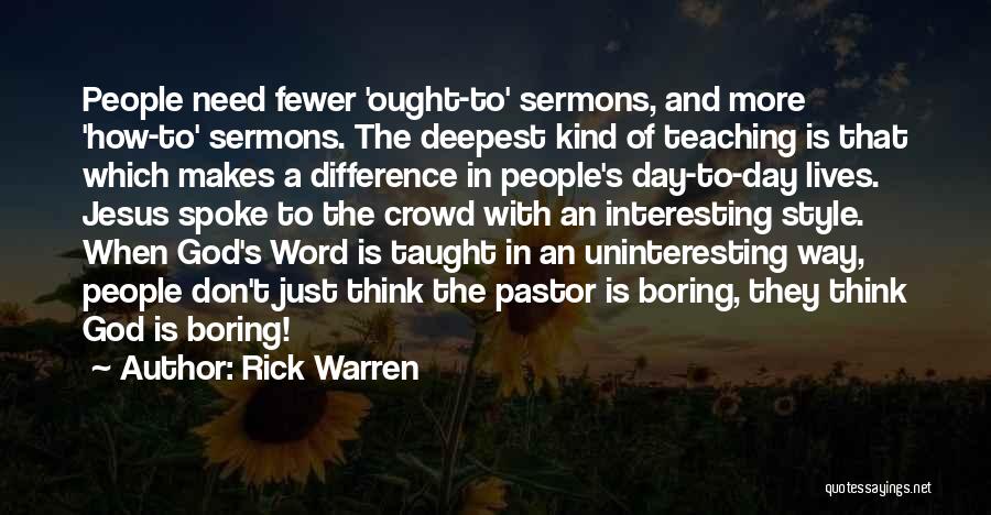 A Boring Day Quotes By Rick Warren