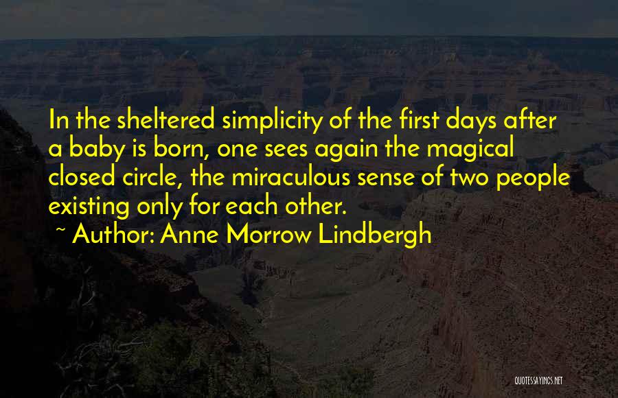 A Born Baby Quotes By Anne Morrow Lindbergh