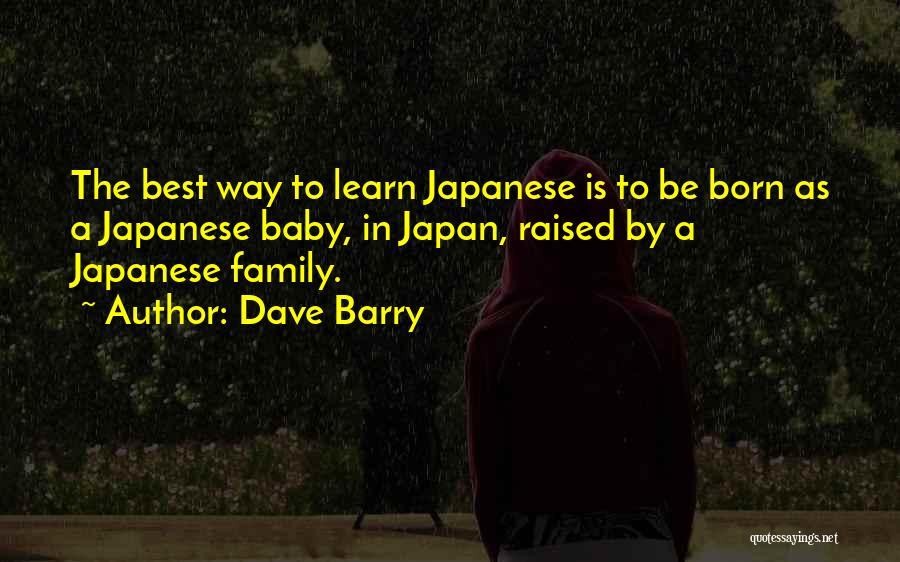 A Born Baby Quotes By Dave Barry