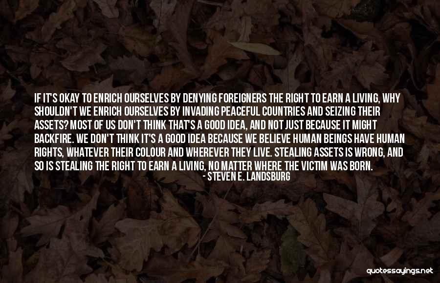 A Born Victim Quotes By Steven E. Landsburg A Born Victim Quotes By Steven E. Landsburg