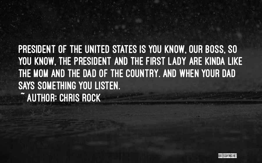 A Boss Lady Quotes By Chris Rock