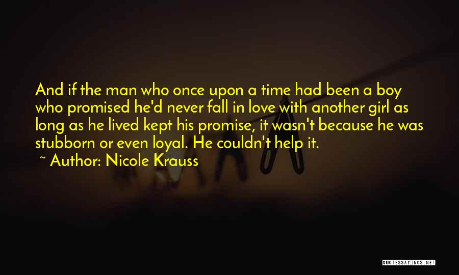 A Boy And Girl In Love Quotes By Nicole Krauss