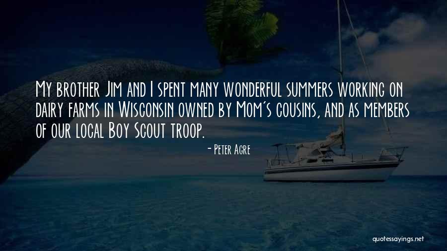 A Boy And His Mom Quotes By Peter Agre A Boy And His Mom Quotes By Peter Agre