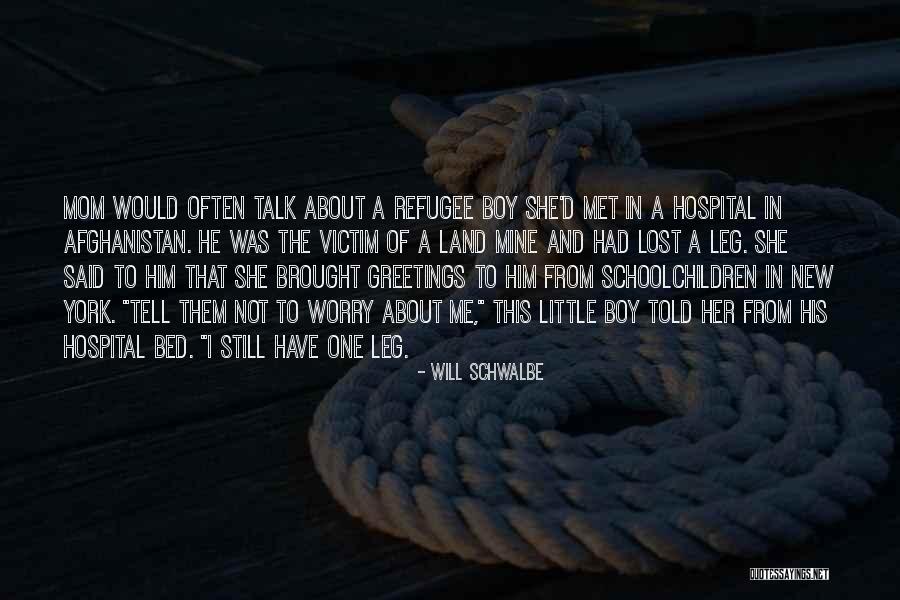 A Boy And His Mom Quotes By Will Schwalbe A Boy And His Mom Quotes By Will Schwalbe