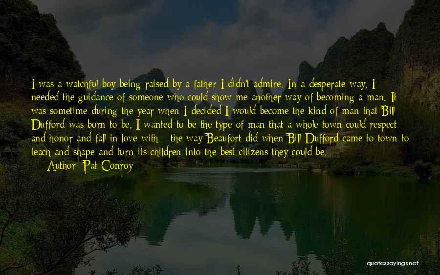 A Boy Becoming A Man Quotes By Pat Conroy