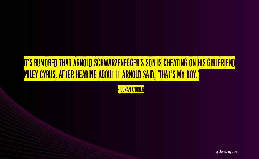 A Boy Cheating On You Quotes By Conan O'Brien A Boy Cheating On You Quotes By Conan O'Brien